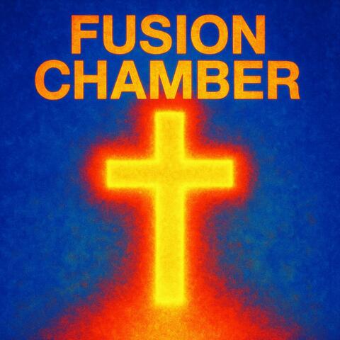 Fusion Chamber