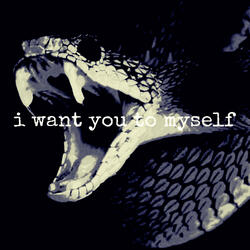 i want you to myself
