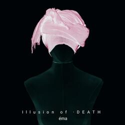 Illusion of Death