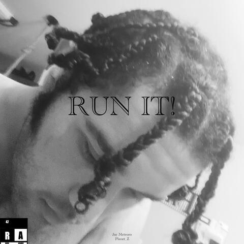 RUN IT!