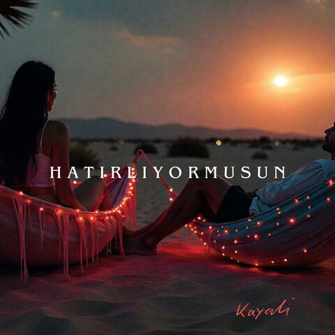 Hatırlıyormusun