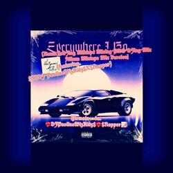 Everywhere I Go ((Remix)[eDJing Mixtape Mixing DJing Mix Album Mix Mixtape Mix Version])