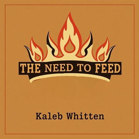 The Need To Feed