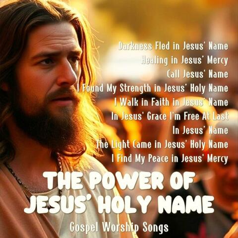 The Power Of Jesus' Holy Name