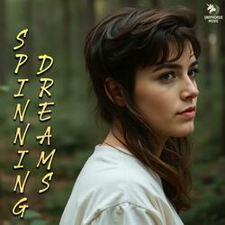 Spinning Dreams
