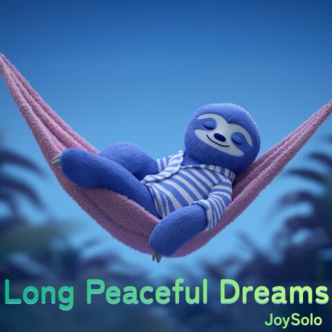 Long Peaceful Dreams