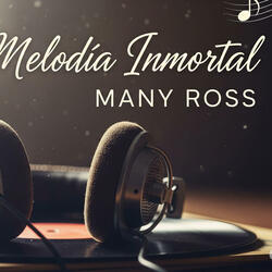 Many Ross - Nuestra Melodía Inmortal | Canción de Amor para Siempre"2025