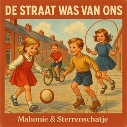 De Straat Was Van Ons