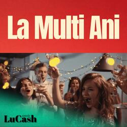La Multi Ani (feat. Leya)