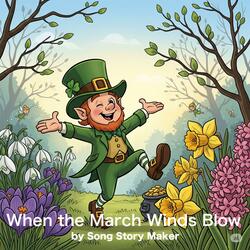 When the March Winds Blow