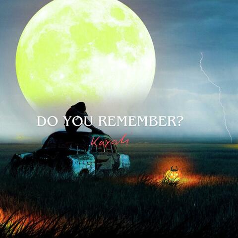 Do You Remember?
