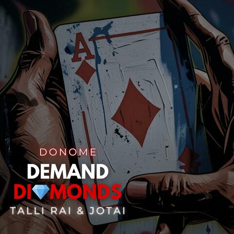 Demand Di Monds (feat. Talli Rai & JotAI)