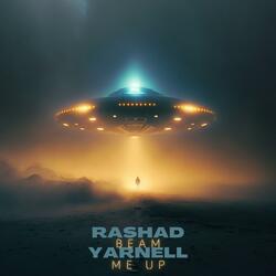 Beam Me Up (feat. Rashad Yarnell)