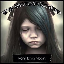 When Life Knocks You Down (feat. Producer Pendo)