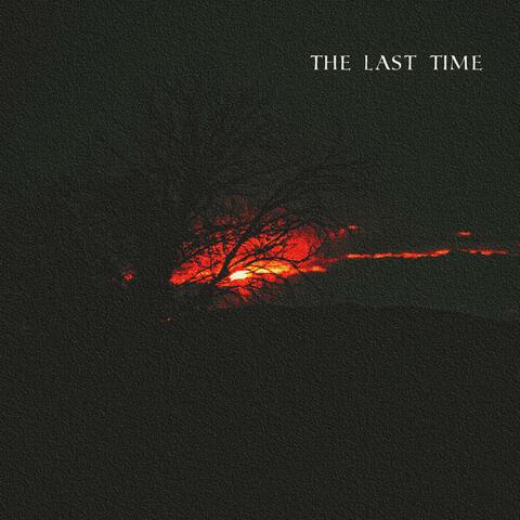 The Last Time