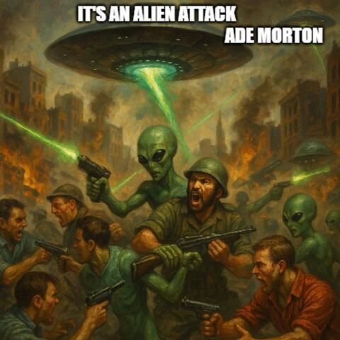 It's an alien attack