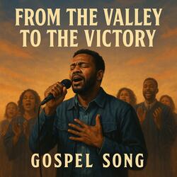 From the Valley to the Victory