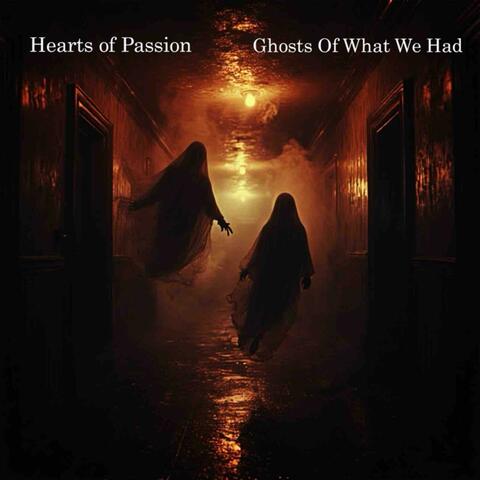 Ghosts of What We Had