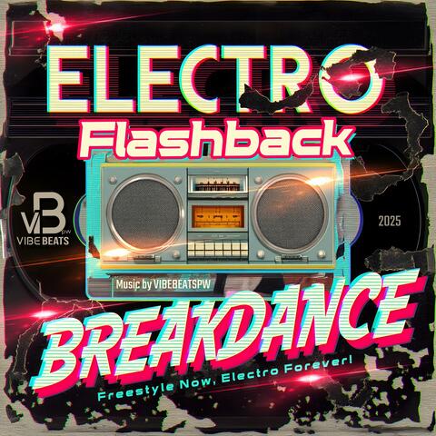 BREAK-DANCE ELECTRO FLASHBACK