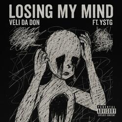 Losing My Mind (feat. YSTG)