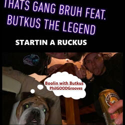 Boolin with Butkus