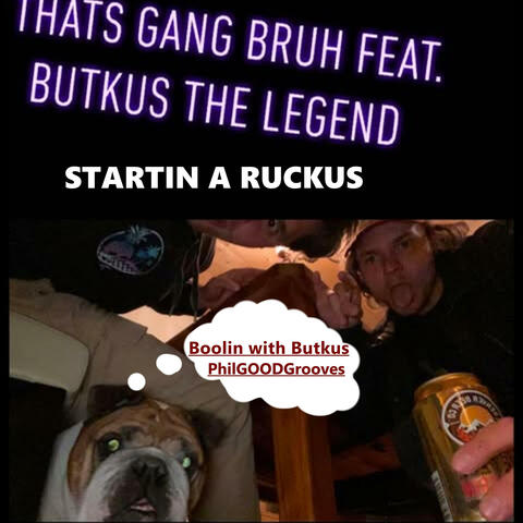 Boolin with Butkus