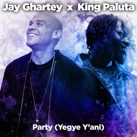 PARTY -Yegye Y'ani (feat. King Paluta)