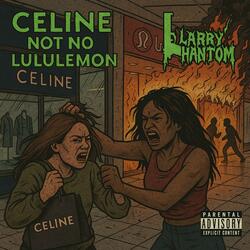 CELINE NOT NO LULULEMON