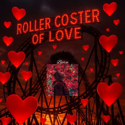Roller Coaster Of Love