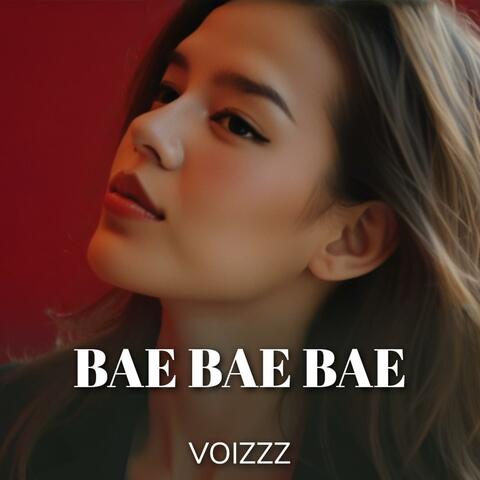 Bae Bae Bae