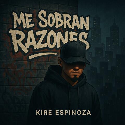 me sobran las razones