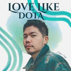 Love Like Dota