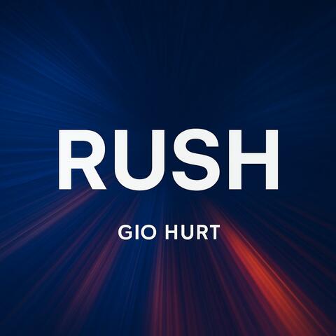RUSH