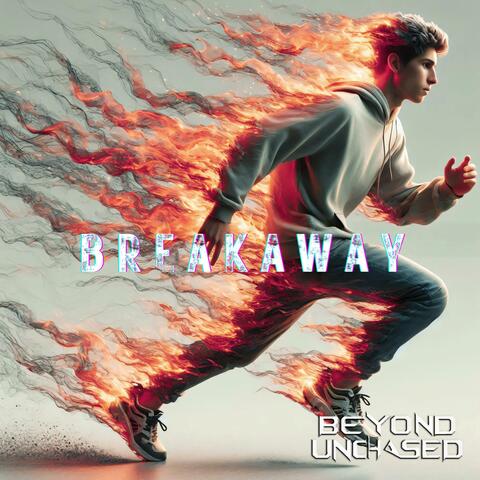 BREAKAWAY