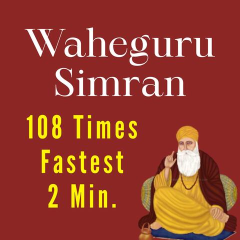 Fastest Waheguru Simran in 2 Min. 108 Times