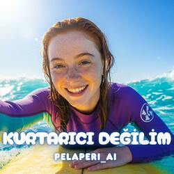 Kurtarıcı Değilim