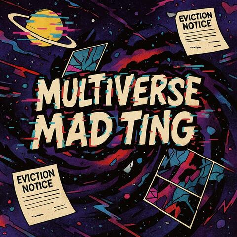 Multiverse Mad Ting