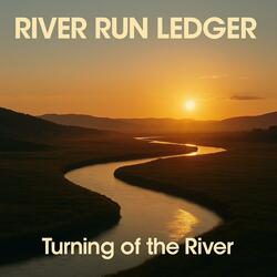 Turning of the River