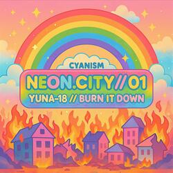 Yuna-18 // Burn it Down