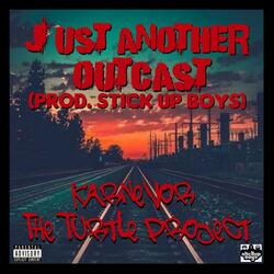 Outcast (feat. Stick Up Boys)