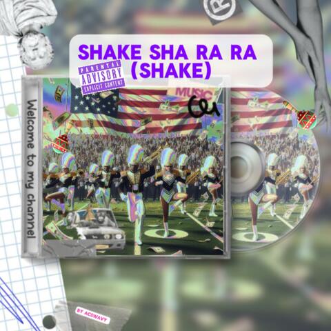 Shake SHA RA RA(Shake)