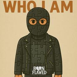 Who I Am