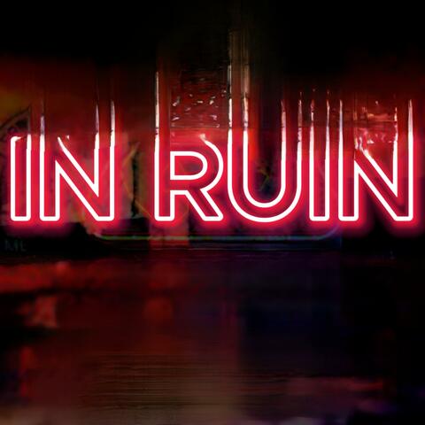 In Ruin