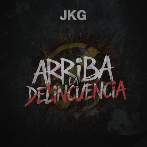 Arriba la delincuencia