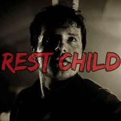 Rest Child