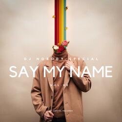 Say My Name