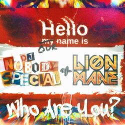 Who Are YOU? (feat. Lion Mane)