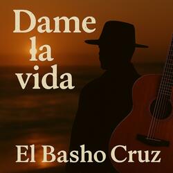 Dame La Vida