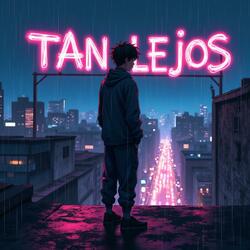 Tan Lejos (Special Version)