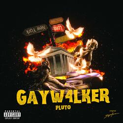 GAYW4LKER Pt. 2
